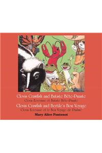 Clovis Crawfish and Batiste Bete Puante/Clovis Crawfish and Bertile's Bon Voyage
