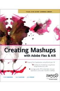 Creating Mashups with Adobe Flex and AIR