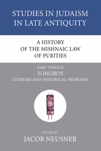 History of the Mishnaic Law of Purities, Part 12