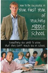 How to Be Successful in Your First Year of Teaching Middle School