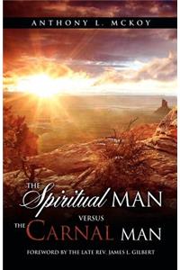 Spiritual Man Versus the Carnal Man