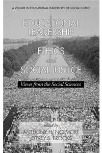 Educational Leadership for Ethics and Social Justice