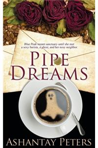 Pipe Dreams