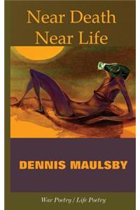 Near Death / Near Life