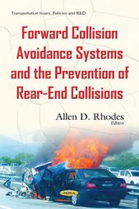 Forward Collision Avoidance Systems & the Prevention of Rear-End Collisions