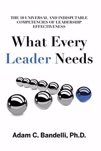 What Every Leader Needs