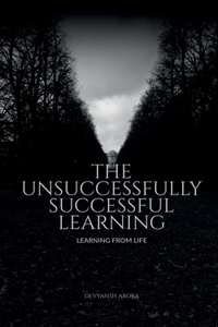 Unsuccessfully Successful Learning