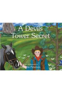 A Devils Tower Secret