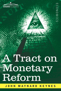 Tract on Monetary Reform