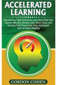 Accelerated Learning