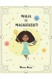 Malia the Magnificent!