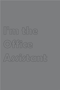 I'm the Office Assistant