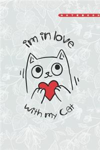 Im In Love With My Cat Journal For Cat Lovers