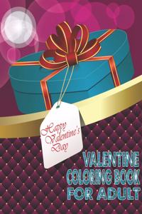 Happy Valentine's Day Valentine Coloring Book For Adult