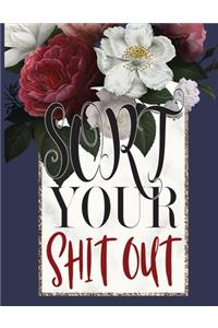 Sort Your Shit Out