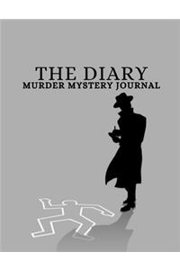 The Diary Murder Mystery Journal