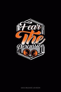 Fear The Percussion