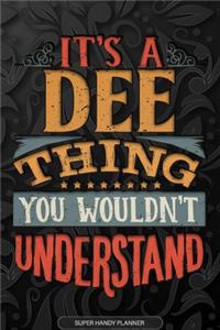 It's A Dee Thing You Wouldn't Understand