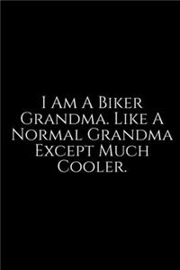 I Am A Biker GrandMa