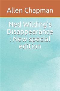 Ned Wilding's Disappearance