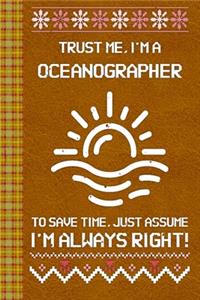 I'm a Oceanographer! I'm Always Right! Ugly Xmas Sweater Design