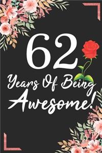 62 Years Of Being Awesome!