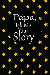 Papa, tell me your story