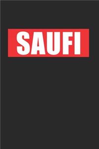 Saufi - Passend zum Kotzi Shirt