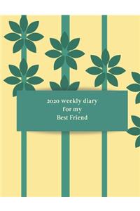 2020 Weekly Diary for my best friend