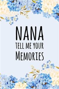 Nana Tell Me Your Memories