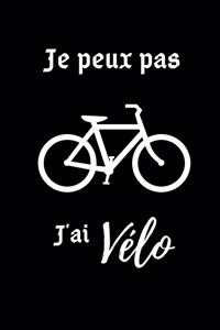 je peux pas j'ai vélo