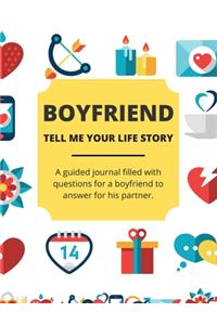 Boyfriend Tell Me Your Life Story