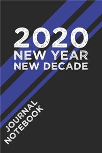 2020 New Year New Decade Journal Notebook