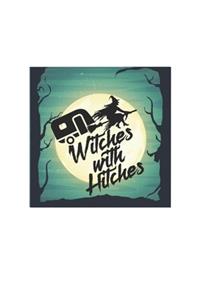 Witches With Hitches Adventure