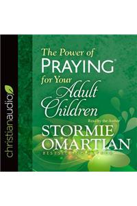 The Power of Praying for Your Adult Children