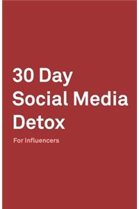 30 Day Social Media Detox