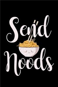 Send Noods