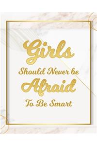 Girls Should Never Be Afraid To Be Smart