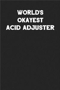 World's Okayest Acid Adjuster