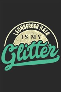Leonberger Hair Is My Glitter