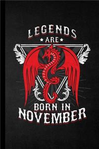 Legends Are Born In November