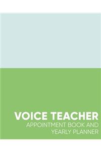 Voice Teacher Appointment Book and Yearly Planner