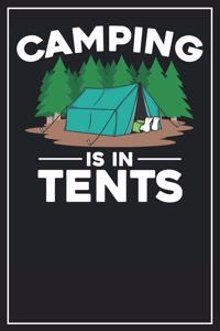 Camping is in Tents