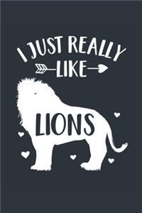 I Just Really Like Lions Notebook - Lion Gift for Lion Lovers - Lion Journal - Lion Diary