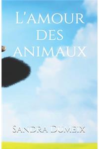 L'amour des animaux