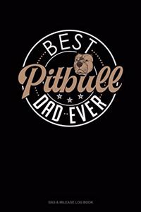 Best Pitbull Dad Ever
