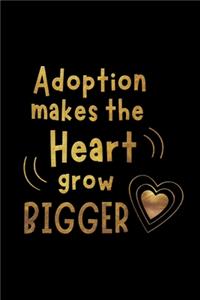 Adoption Makes The Heart Grow Bigger