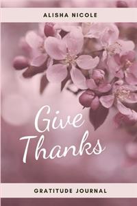 Give Thanks: Gratitude Journal