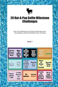 20 Rat-A-Pap Selfie Milestone Challenges