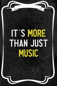 It's More Than Just Music